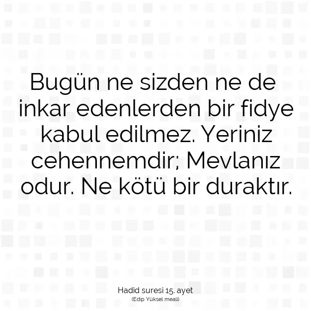 Ayetbul | Kuran Mealleri | Quran | Hadid suresi 15. ayet