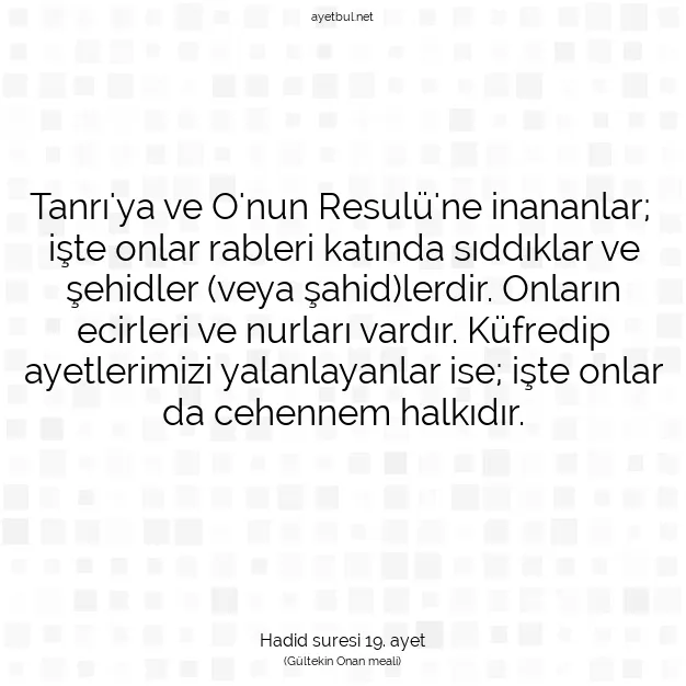 Ayetbul | Kuran Mealleri | Quran | Hadid suresi 19. ayet