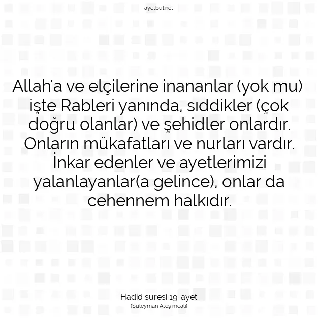 Ayetbul | Kuran Mealleri | Quran | Hadid suresi 19. ayet