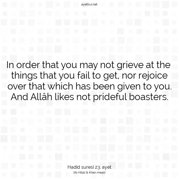 Ayetbul | Kuran Mealleri | Quran | Hadid suresi 23. ayet