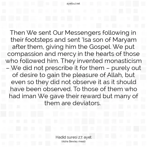 Ayetbul | Kuran Mealleri | Quran | Hadid suresi 27. ayet