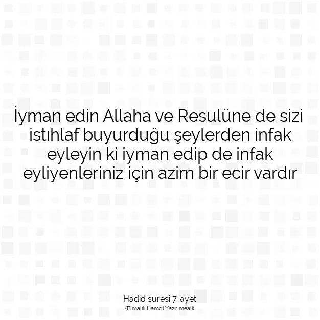 Ayetbul | Kuran Mealleri | Quran | Hadid suresi 7. ayet