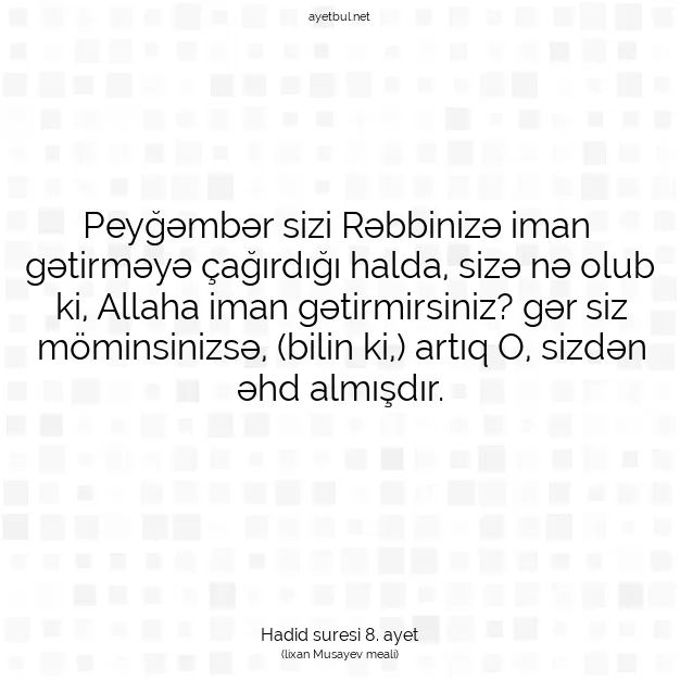Ayetbul | Kuran Mealleri | Quran | Hadid suresi 8. ayet