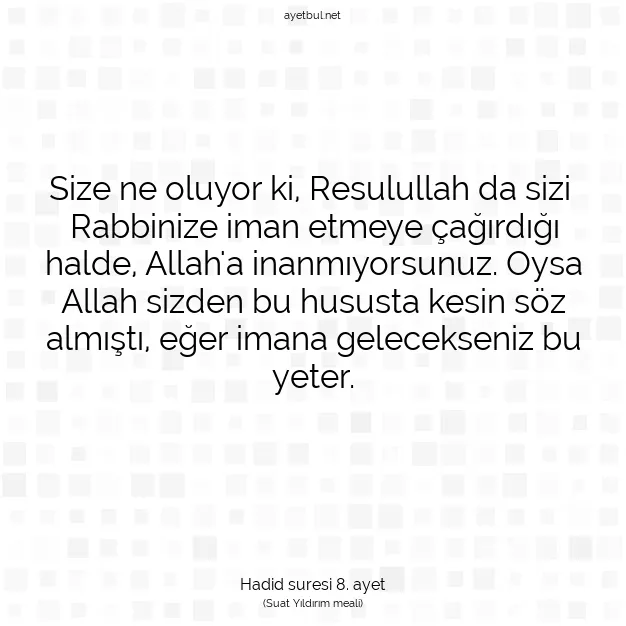Ayetbul | Kuran Mealleri | Quran | Hadid suresi 8. ayet