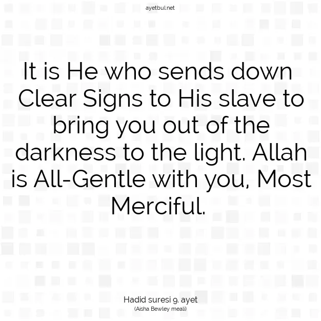 Ayetbul | Kuran Mealleri | Quran | Hadid suresi 9. ayet