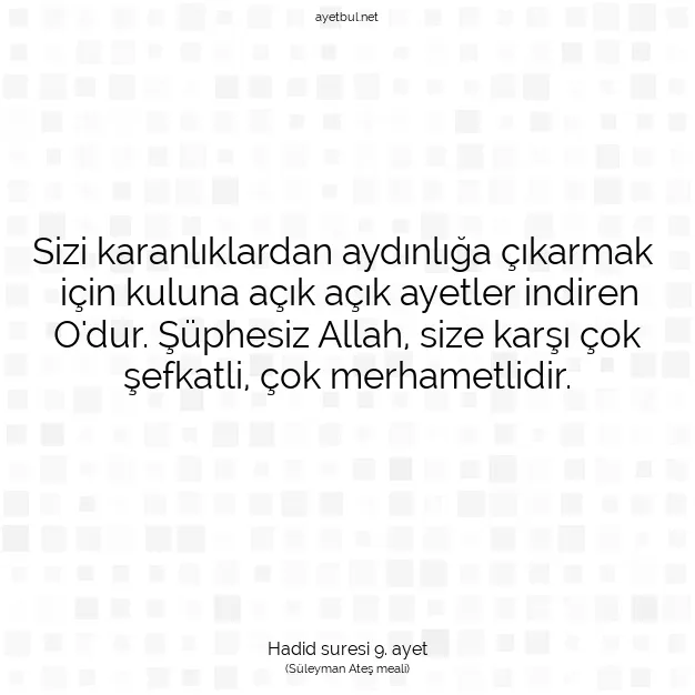 Ayetbul | Kuran Mealleri | Quran | Hadid suresi 9. ayet