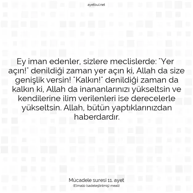 Ayetbul | Kuran Mealleri | Quran | Mücadele suresi 11. ayet