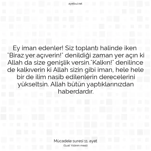 Ayetbul | Kuran Mealleri | Quran | Mücadele suresi 11. ayet