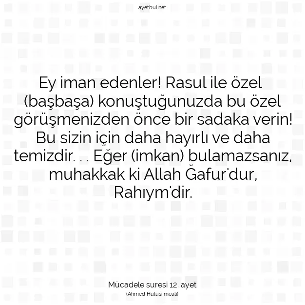 Ayetbul | Kuran Mealleri | Quran | Mücadele suresi 12. ayet