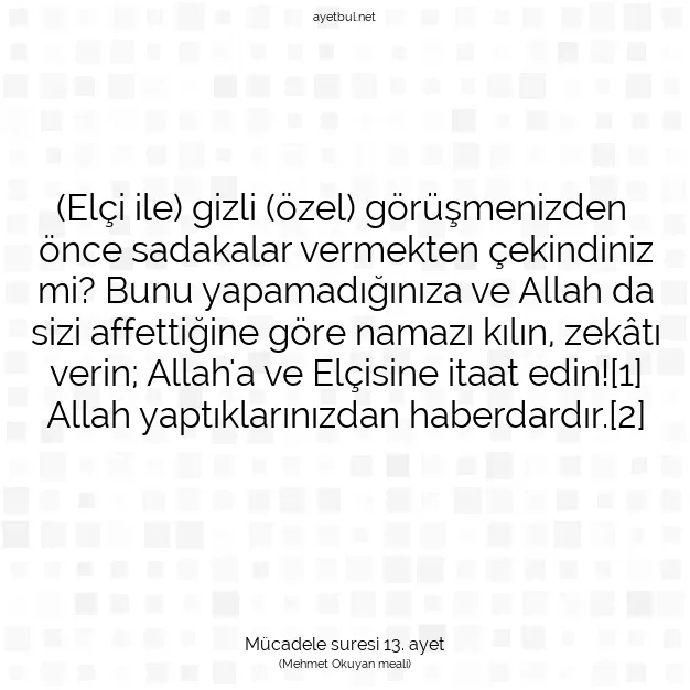Ayetbul | Kuran Mealleri | Quran | Mücadele suresi 13. ayet