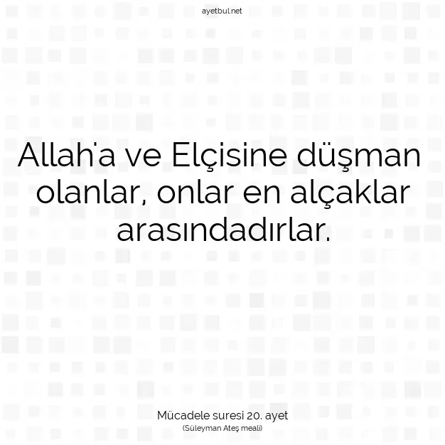 Ayetbul | Kuran Mealleri | Quran | Mücadele suresi 20. ayet