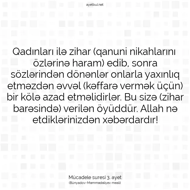 Ayetbul | Kuran Mealleri | Quran | Mücadele suresi 3. ayet