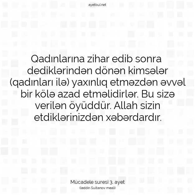 Ayetbul | Kuran Mealleri | Quran | Mücadele suresi 3. ayet