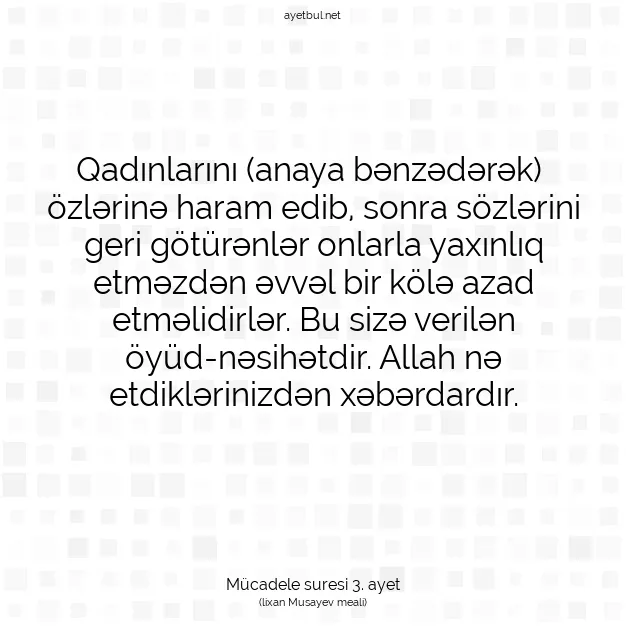 Ayetbul | Kuran Mealleri | Quran | Mücadele suresi 3. ayet