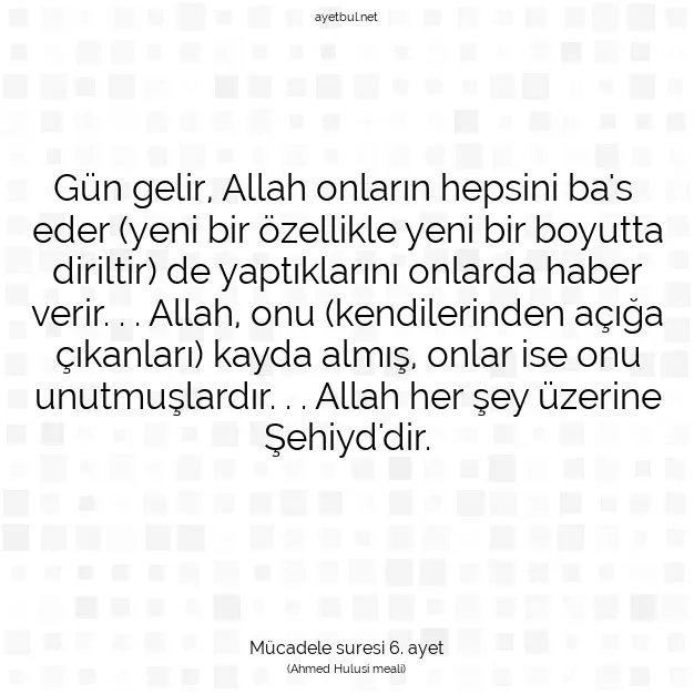 Ayetbul | Kuran Mealleri | Quran | Mücadele suresi 6. ayet