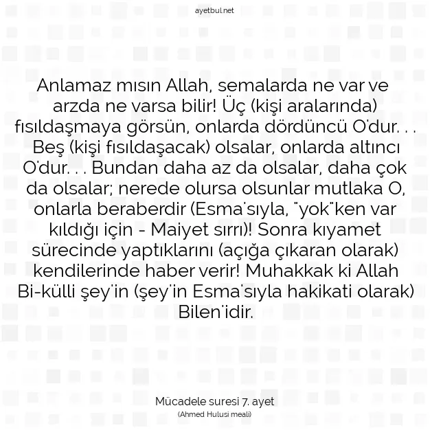 Ayetbul | Kuran Mealleri | Quran | Mücadele suresi 7. ayet