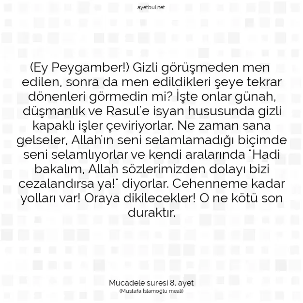 Ayetbul | Kuran Mealleri | Quran | Mücadele suresi 8. ayet