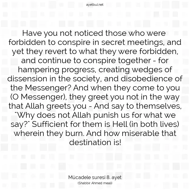 Ayetbul | Kuran Mealleri | Quran | Mücadele suresi 8. ayet