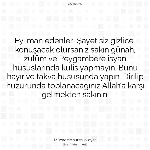 Ayetbul | Kuran Mealleri | Quran | Mücadele suresi 9. ayet