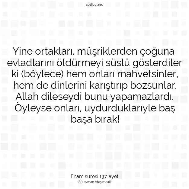 Ayetbul | Kuran Mealleri | Quran | Enam suresi 137. ayet