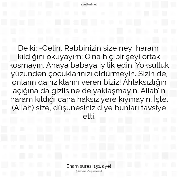 Ayetbul | Kuran Mealleri | Quran | Enam suresi 151. ayet