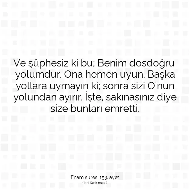 Ayetbul | Kuran Mealleri | Quran | Enam suresi 153. ayet