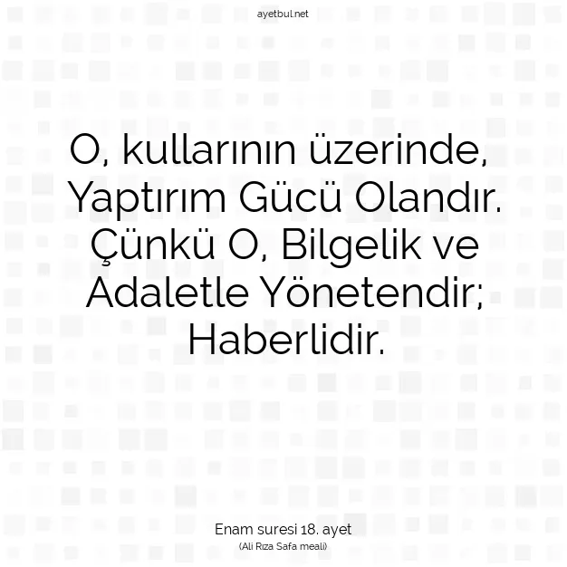 Ayetbul | Kuran Mealleri | Quran | Enam suresi 18. ayet