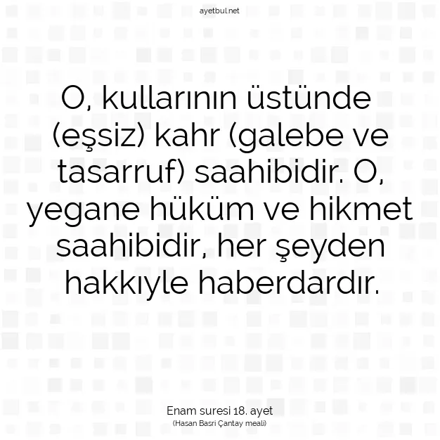 Ayetbul | Kuran Mealleri | Quran | Enam suresi 18. ayet