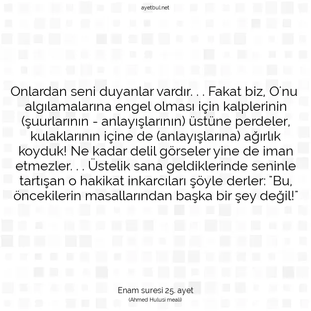 Ayetbul | Kuran Mealleri | Quran | Enam suresi 25. ayet
