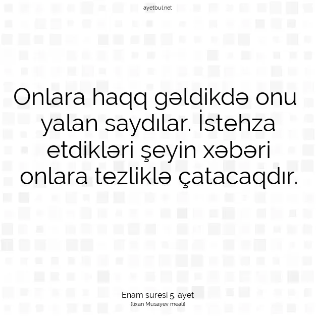 Ayetbul | Kuran Mealleri | Quran | Enam suresi 5. ayet