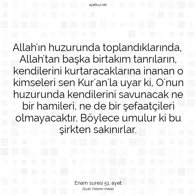 Ayetbul | Kuran Mealleri | Quran | Enam suresi 51. ayet