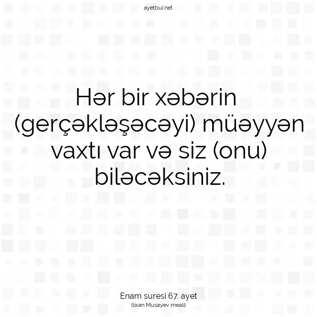 Ayetbul | Kuran Mealleri | Quran | Enam suresi 67. ayet