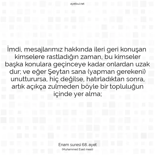 Ayetbul | Kuran Mealleri | Quran | Enam suresi 68. ayet
