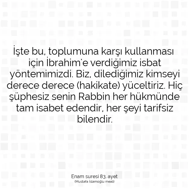 Ayetbul | Kuran Mealleri | Quran | Enam suresi 83. ayet
