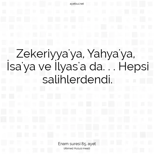 Ayetbul | Kuran Mealleri | Quran | Enam suresi 85. ayet