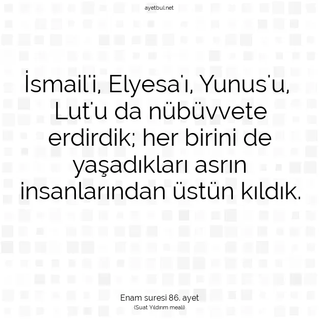 Ayetbul | Kuran Mealleri | Quran | Enam suresi 86. ayet