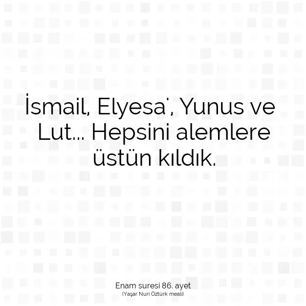 Ayetbul | Kuran Mealleri | Quran | Enam suresi 86. ayet