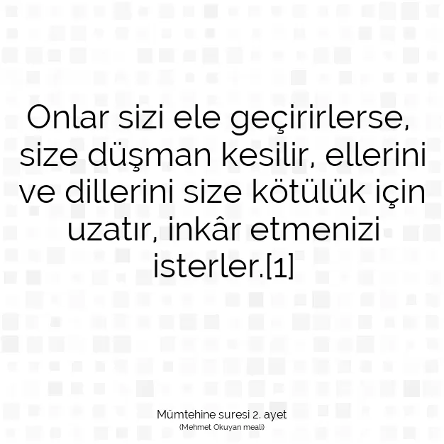 Ayetbul | Kuran Mealleri | Quran | Mümtehine suresi 2. ayet