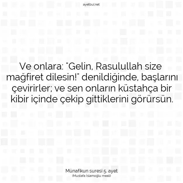 Ayetbul | Kuran Mealleri | Quran | Münafikun suresi 5. ayet