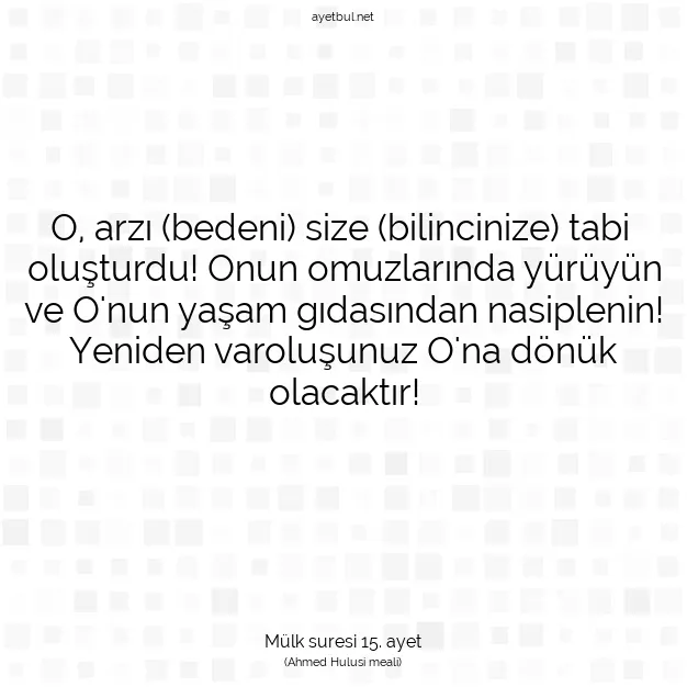 Ayetbul | Kuran Mealleri | Quran | Mülk suresi 15. ayet
