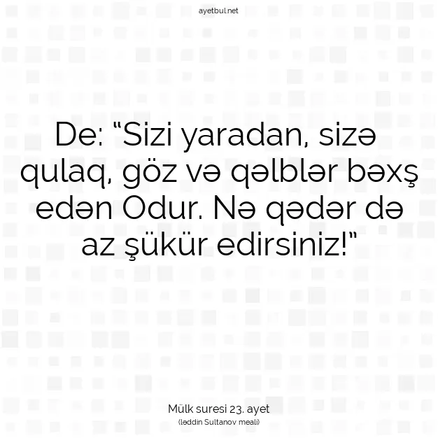 Ayetbul | Kuran Mealleri | Quran | Mülk suresi 23. ayet