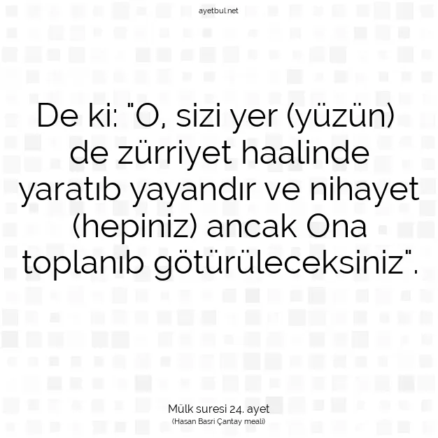 Ayetbul | Kuran Mealleri | Quran | Mülk suresi 24. ayet