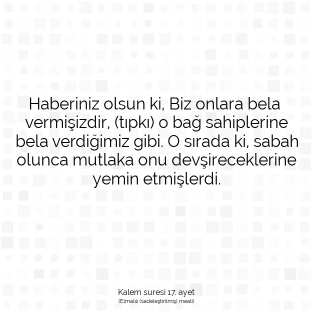 Ayetbul | Kuran Mealleri | Quran | Kalem suresi 17. ayet