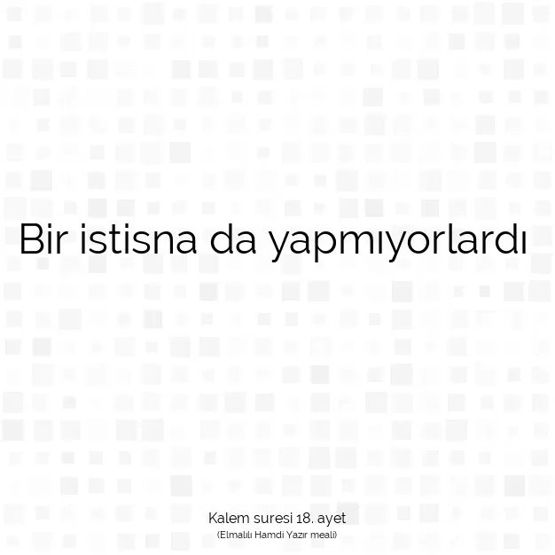 Ayetbul | Kuran Mealleri | Quran | Kalem suresi 18. ayet