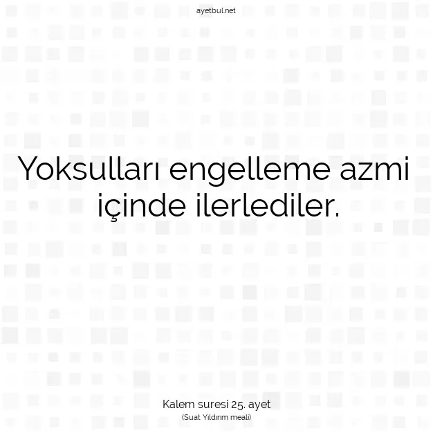 Ayetbul | Kuran Mealleri | Quran | Kalem suresi 25. ayet