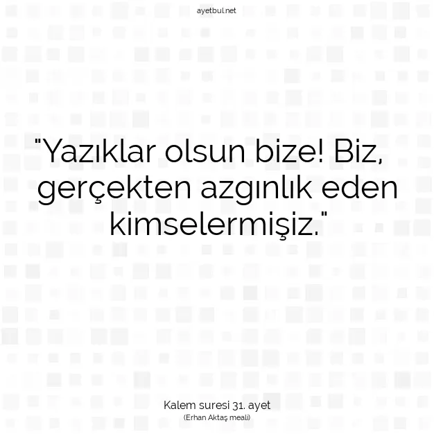 Ayetbul | Kuran Mealleri | Quran | Kalem suresi 31. ayet