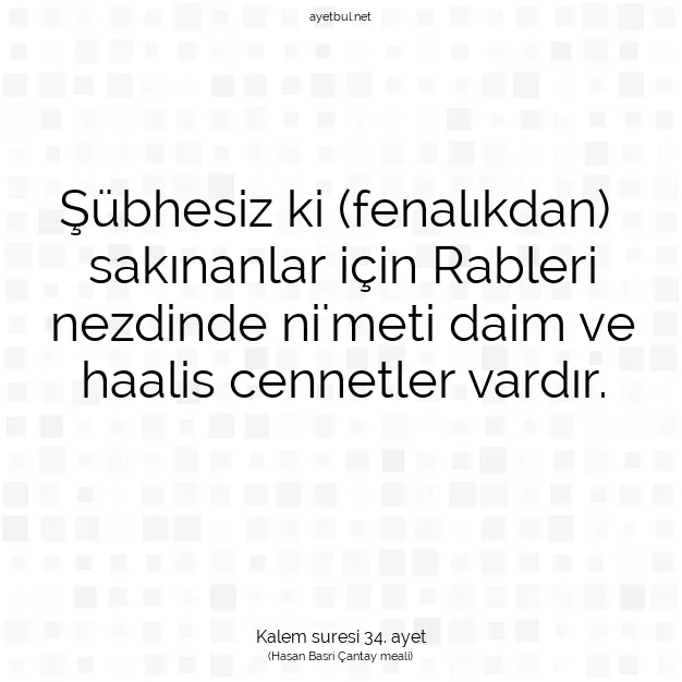 Ayetbul | Kuran Mealleri | Quran | Kalem suresi 34. ayet