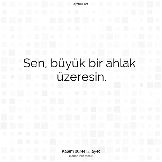 Ayetbul | Kuran Mealleri | Quran | Kalem suresi 4. ayet