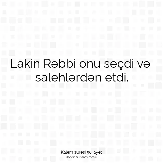 Ayetbul | Kuran Mealleri | Quran | Kalem suresi 50. ayet
