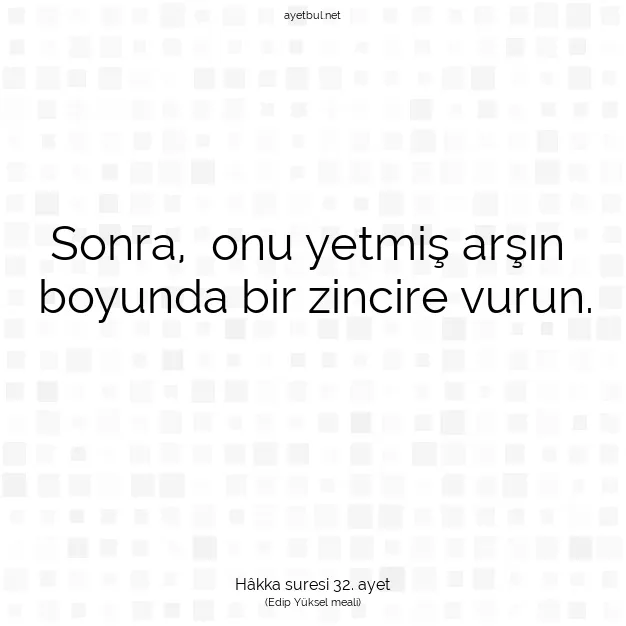 Ayetbul | Kuran Mealleri | Quran | Hâkka suresi 32. ayet